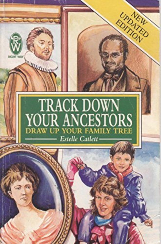 Track Down Your Ancestors and Draw Up Your Family Tree