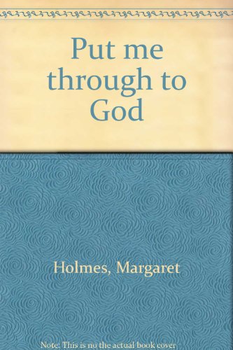 Put me through to God