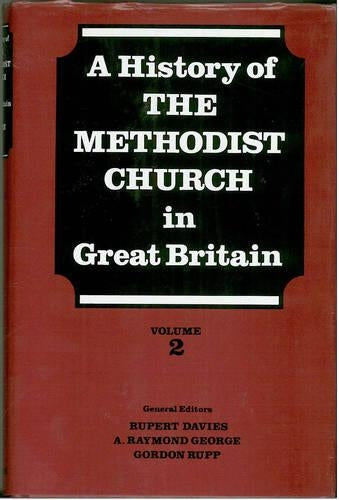 A History of the Methodist Church in Great Britain