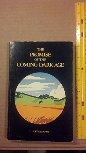 Promise of the Coming Dark Age