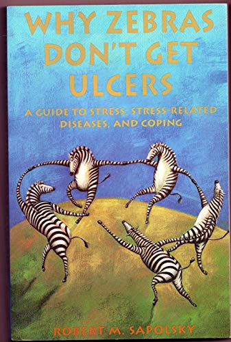 Why Zebras Don't Get Ulcers