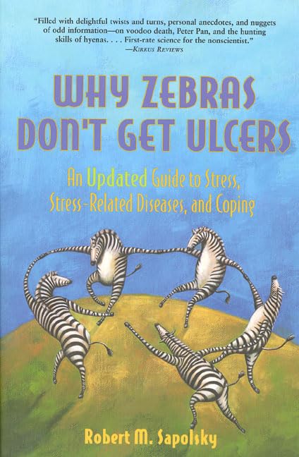 Why Zebras Don't Get Ulcers