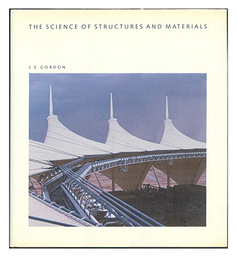 The Science of Structures and Materials