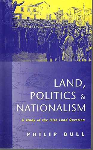 Land, Politics and Nationalism, 1850-1938