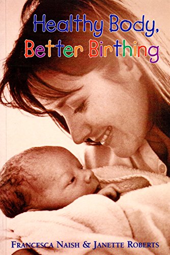 Healthy Body, Better Birthing