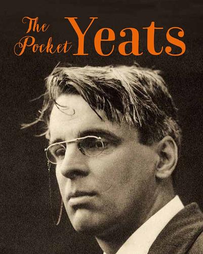 The Pocket Book of W.B. Yeats