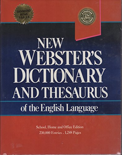 New Webster's Dictionary and Thesaurus of the English Language