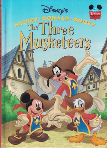 The Three Musketeers: Mickey * Donald * Goofy (Disney's Wonderful World of Reading)