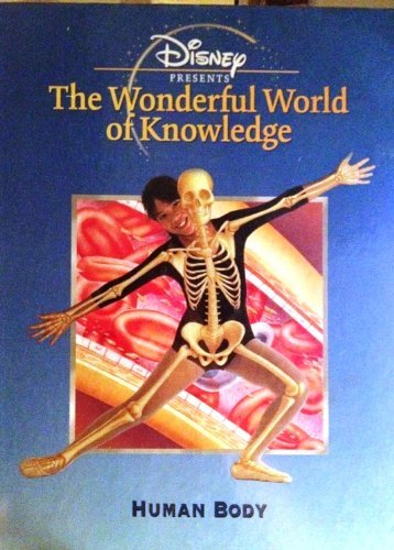 DISNEY PRESENTS THE WONDERFUL WORLD OF KNOWLEDGE: HUMAN BODY