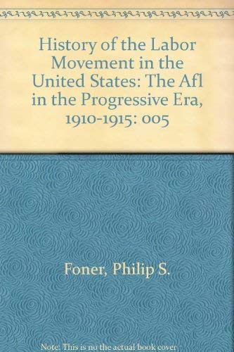 The Afl in the Progressive Era, 1910-1915