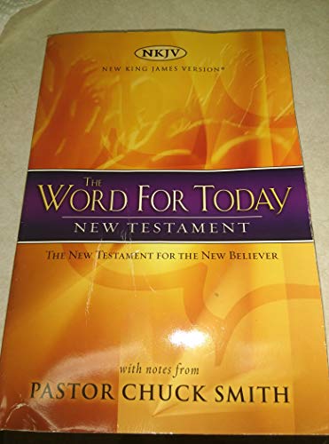 The Word for Today: New Testament (NKJV New King James Version)