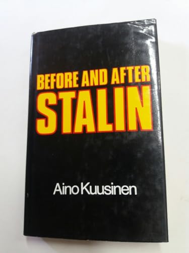 Before and After Stalin: A Personal Account of Soviet Russia from the 1920s to the 1960s