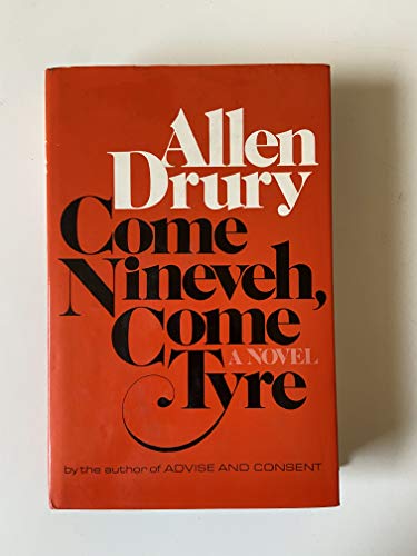 Come Nineveh, Come Tyre