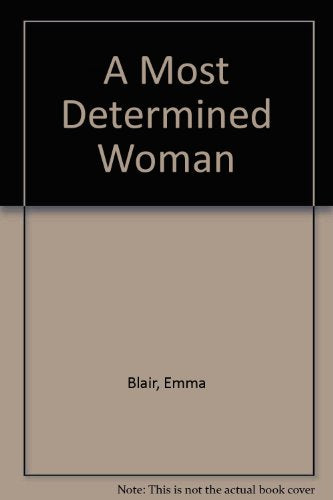 A Most Determined Woman