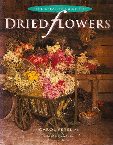 The Creative Guide to Dried Flowers