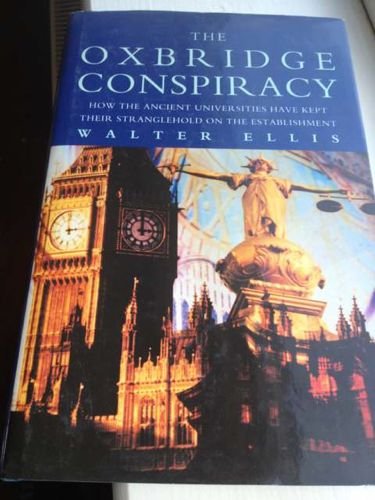 The Oxbridge Conspiracy