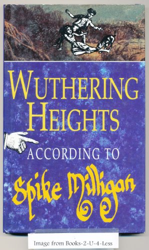 Wuthering Heights According to Spike Milligan