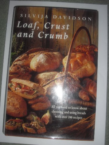 Loaf, Crust and Crumb
