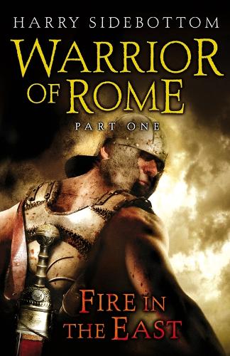 Warrior of Rome I: Fire in the East