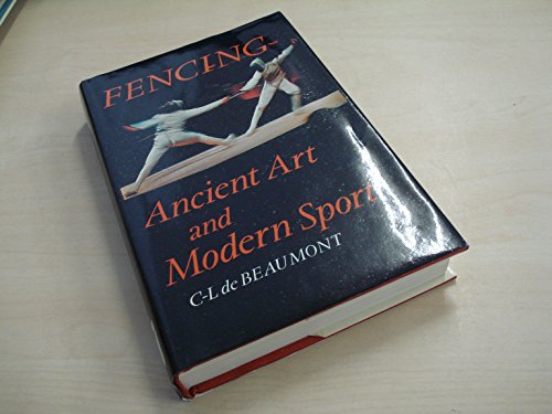 Fencing. Ancient Art and Modern Sport. 1978. Cloth with duistjacket.