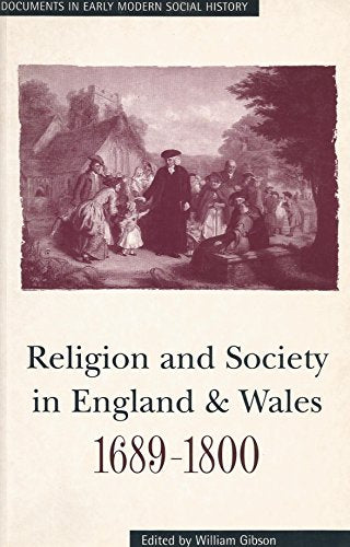 Religion and Society in England and Wales, 1689-1800