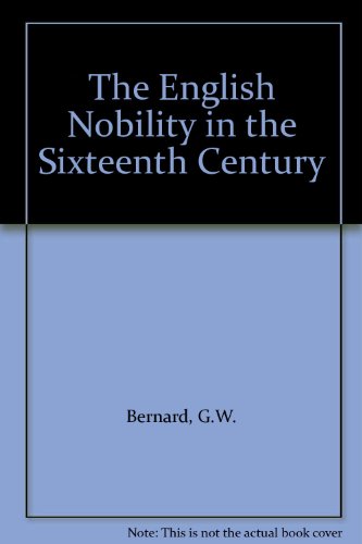 The English Nobility in the Sixteenth Century