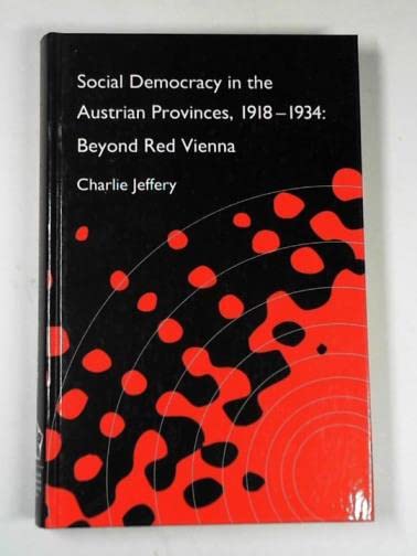 Social Democracy in the Austrian Provinces, 1918-34