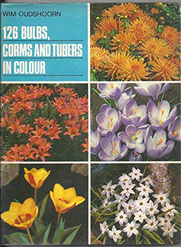 126 Bulbs, Corms and Tubers