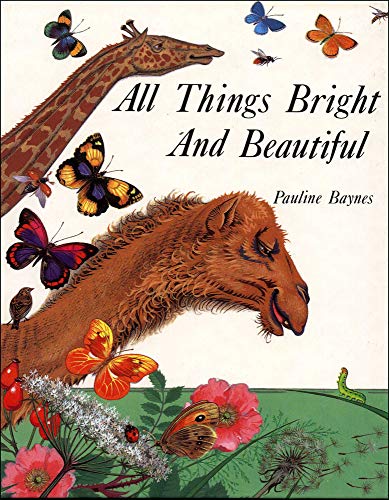 All Things Bright and Beautiful