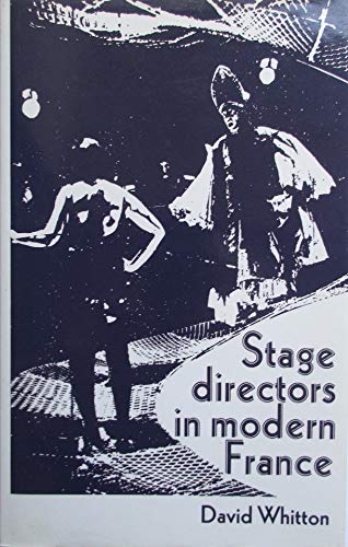 Stage Directors in Modern France