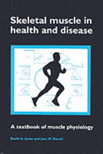 Skeletal Muscle in Health and Disease