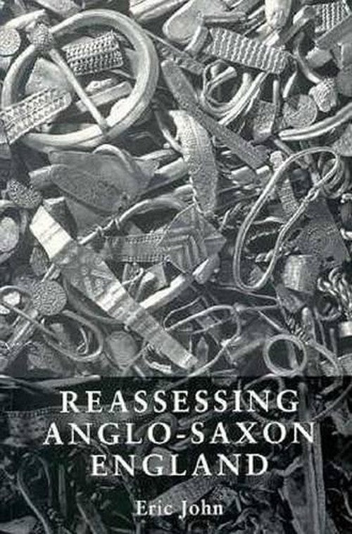Reassessing Anglo-Saxon England - 1997 Reprint