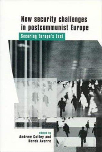 New Security Challenges in Postcommunist Europe