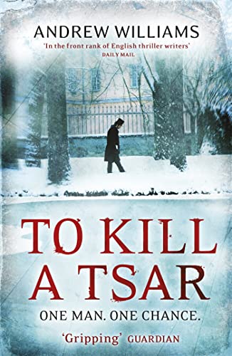 To Kill a Tsar