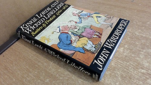 Kings, Lords and Wicked Libellers