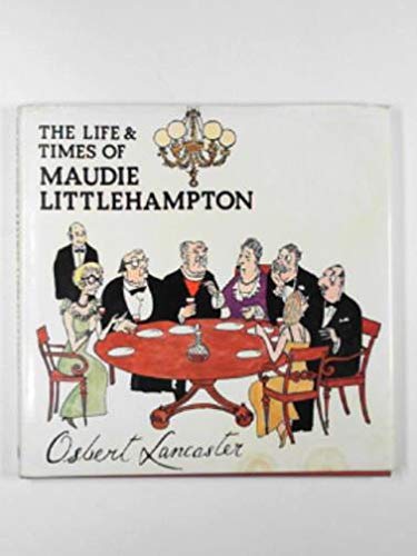 The Life and Times of Maudie Littlehampton