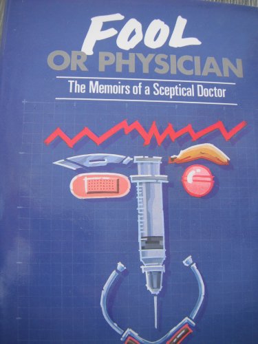 Fool or Physician