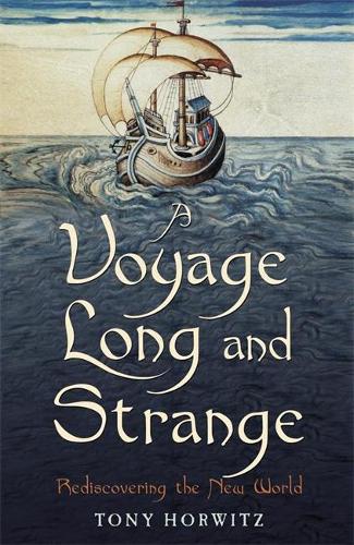 A Voyage Long and Strange