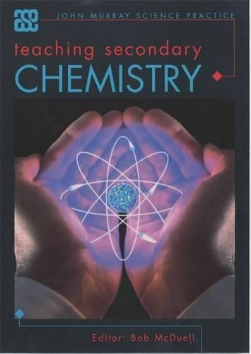 Teaching Secondary Chemistry