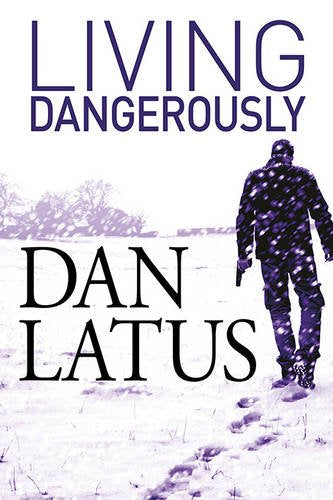 Living Dangerously