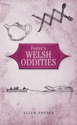 Foster's Welsh Oddities