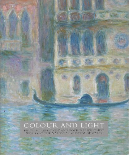 Colour and Light - 50 Impressionist Works at the National Museum of Wales