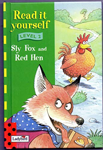 Read It Yourself: Level Two: Sly Fox And the Little Red Hen