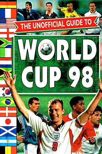 Unofficial Guide to World Cup 98