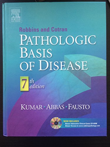 Robbins and Cotran Pathologic Basis of Disease