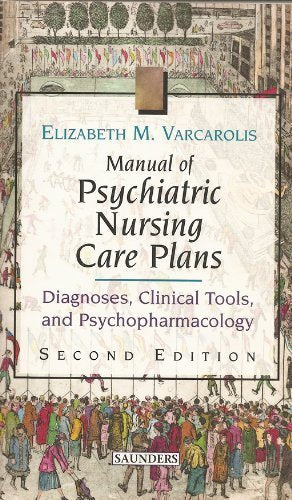 Manual of Psychiatric Nursing Care Plans