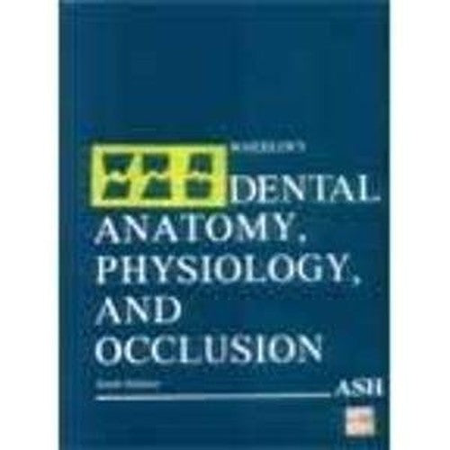 Wheeler's Textbook of Dental Anatomy, Physiology and Occlusion