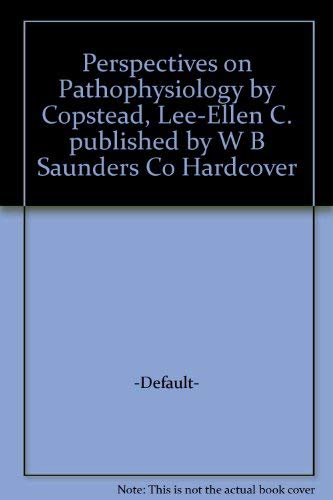Perspectives on Pathophysiology