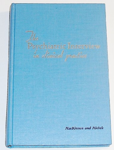 The Psychiatric Interview in Clinical Practice