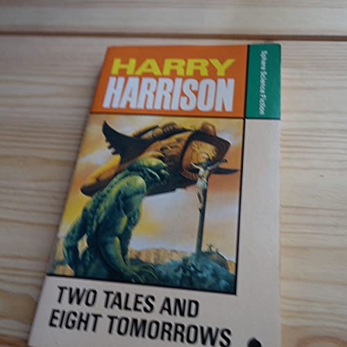 Two Tales and Eight Tomorrows